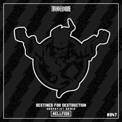 Destined For Destruction (Angerfist remix)
