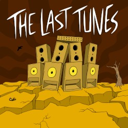 The Last Tunes