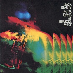 Black Beauty: Miles Davis at Fillmore West
