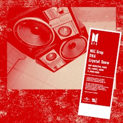 MIC Drop / DNA / Crystal Snow