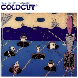 People Hold On: The Best of Coldcut