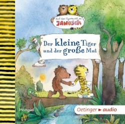 Der kleine Tiger und der große Mut