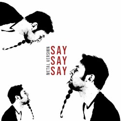 Say Say Say (Metal Version)