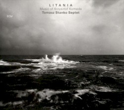 Litania: Music of Krzysztof Komeda