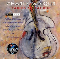 Fables of Faubus Slugs', Vol. 2