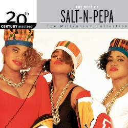 20th Century Masters: The Millennium Collection: The Best of Salt-N-Pepa
