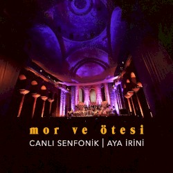 Canlı Senfonik | Aya İrini