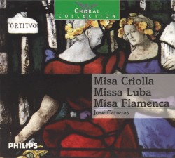 Missa Criolla / Misa Luba / Missa Flamenca