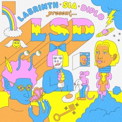 Labrinth, Sia & Diplo present… LSD