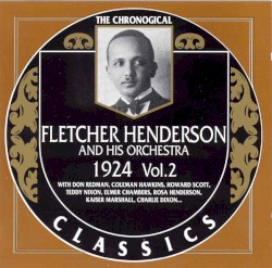 The Chronological Classics: Fletcher Henderson and His Orchestra 1924, Volume 2