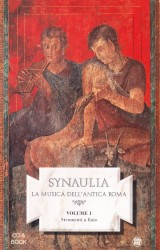 La musica dell'antica Roma, volume 1: Strumenti a fiato