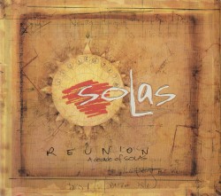Reunion: A Decade of Solas