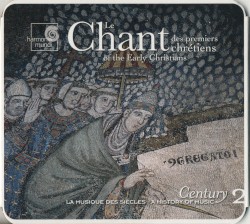 Les premiers chants chrétiens / Chants of the Early Christians (feat dir.: Marcel Pérès)