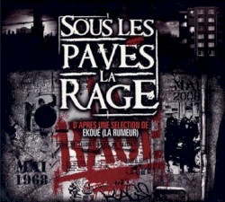 Sous les pavés la rage