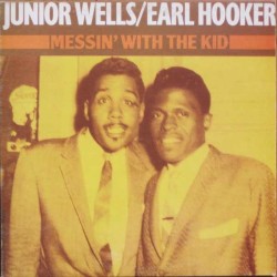Messin' With the Kid: Junior Wells 1957-1963