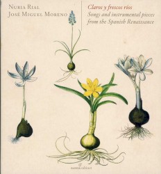 Claros y frescos ríos: Canciones y piezas instrumentales del Renacimiento español