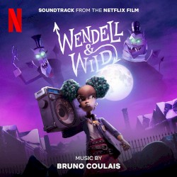Wendell & Wild: Soundtrack from the Netflix Film