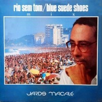 Rio Sem Tom / Blue Suede Shoes