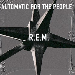 Automatic for the People