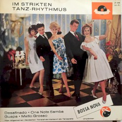 Im strikten Tanz-Rhythmus Bossa Nova