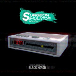 Surgeon Simulator Touch OST
