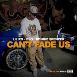 Can't Fade Us