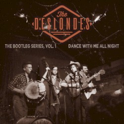 The Bootleg Series, Volume 1: Dance With Me All Night