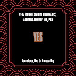 Velez Sarfield Stadium, Buenos Aires, Argentina. February 9th, 1985 (remastered, Live On Broadcasting)