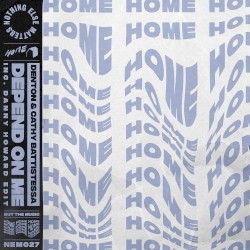 Depend on Me (Inc. Danny Howard edit)