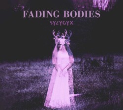 Fading Bodies