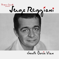 Serge Reggiani chante Boris Vian