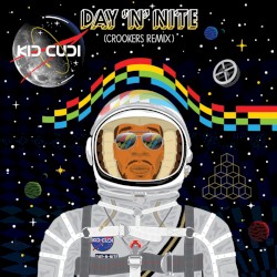 Day ’n’ Nite (Crookers remix)