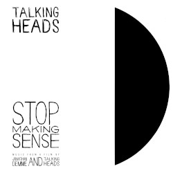 Stop Making Sense