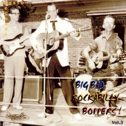 Big Bad Rockabilly Boppers! Vol.3