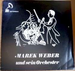 Marek Weber und sein Orchester