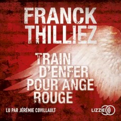 Train d'enfer pour Ange rouge