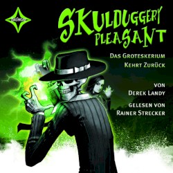 Skulduggery Pleasant 2: Das Groteskerium kehrt zurück