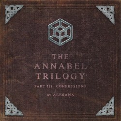 The Annabel Trilogy Part III: Confessions