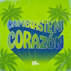 Cambiaste Mi Corazón feat. Javier Reyes