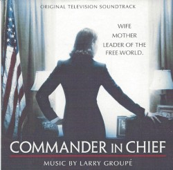 Commander in Chief (original Television Soundtrack)