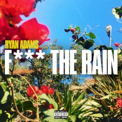 F*** the Rain