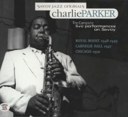 The Complete Live Performances on Savoy