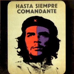 Hasta Siempre Comandante