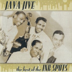 Java Jive: The Best of the Ink Spots