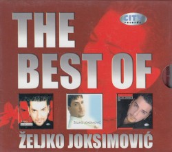 The Best Of Željko Joksimović