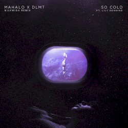 So Cold (Milkwish remix)