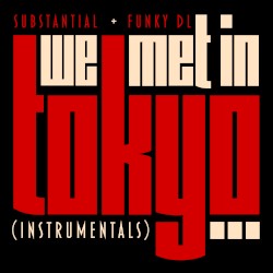 We Met in Tokyo… (Instrumentals)
