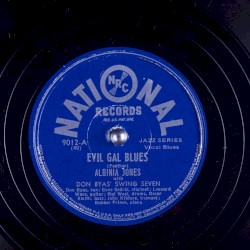 Evil Gal Blues / Don’t You Wear No Black