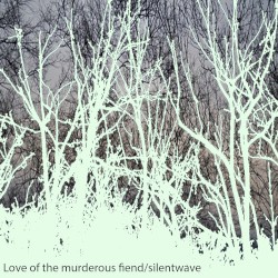 Love of the murderous fiend