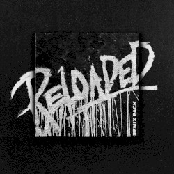 RELOADED (remix pack)
